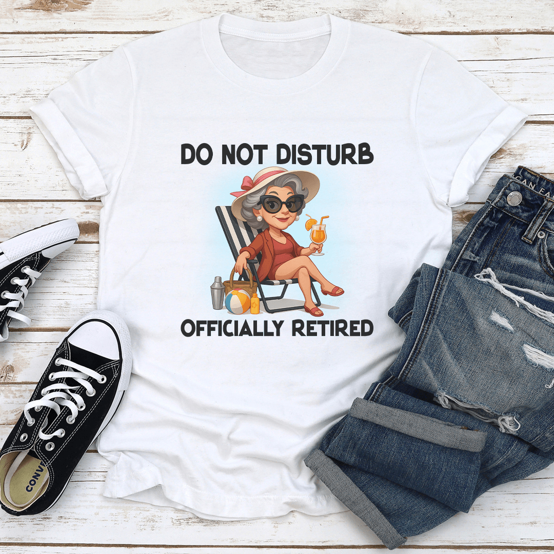 Do Not Disturb Officially Retired Tee