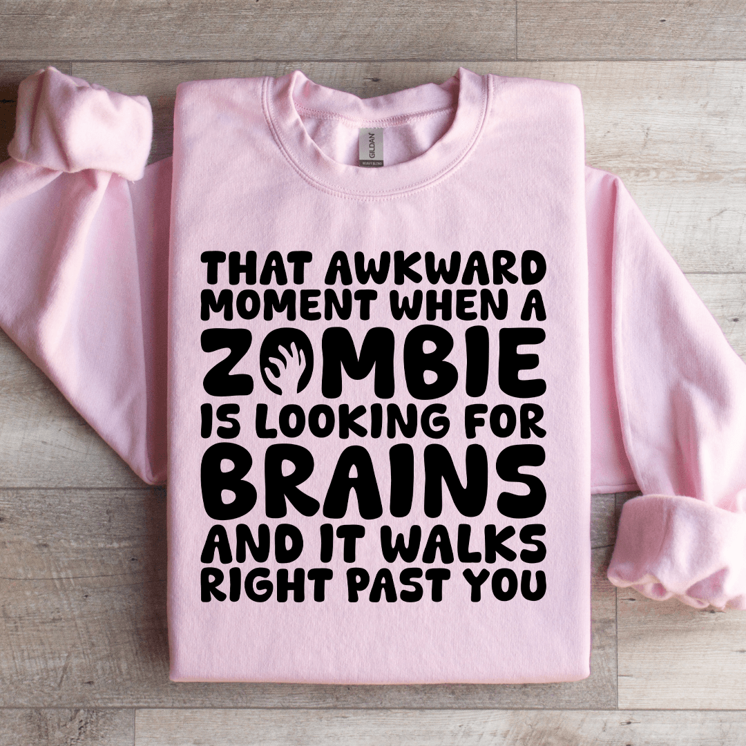 That Awkward Moment When A Zombie Sweatshirt