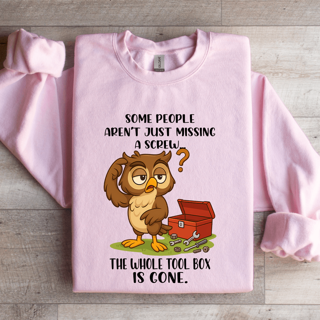 Some People Aren't Just Missing Sweatshirt