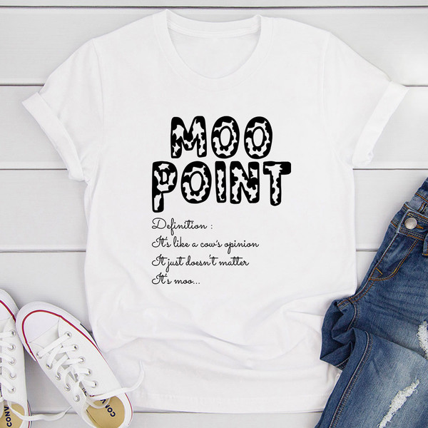 Moo Point T-Shirt