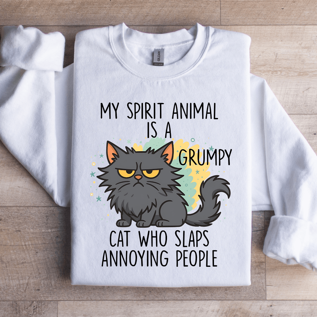 My Spirit Animal Is A Grumpy Sweatshirt
