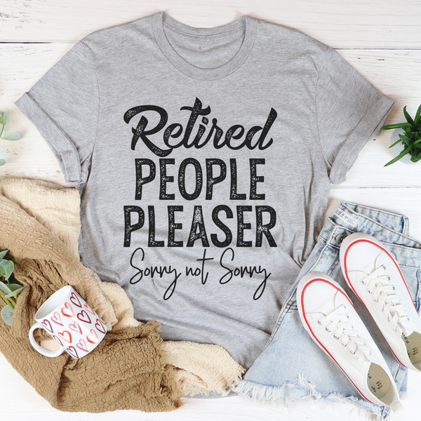 Retired People Pleaser Tee