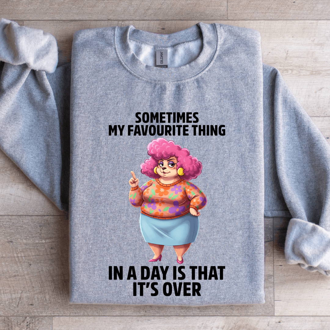 Sometimes My Favourite Thing Sweatshirt