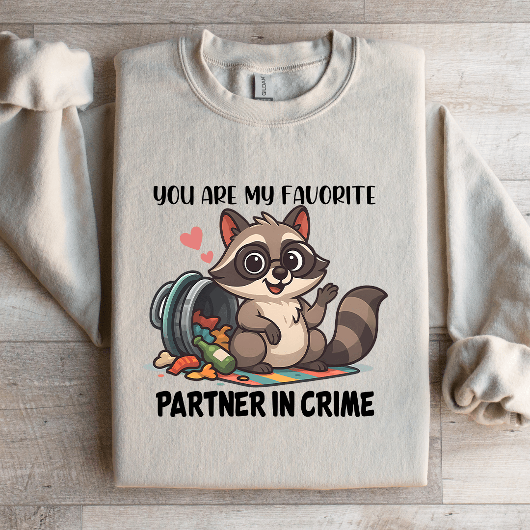 You Are My Favorite Partner In Crime Sweatshirt