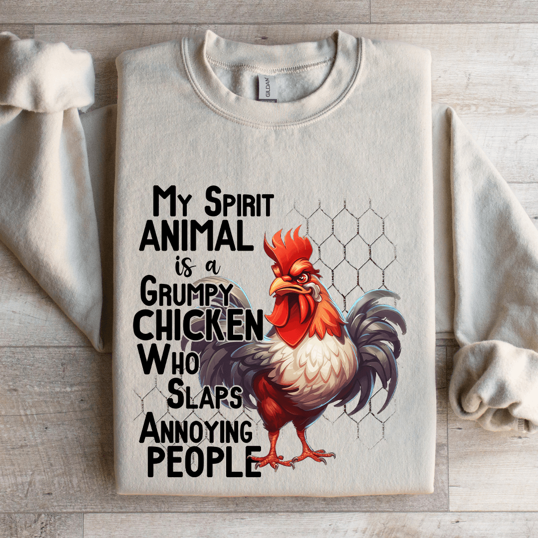 My Spirit Animal Is A Grumpy Chicken Sweatshirt