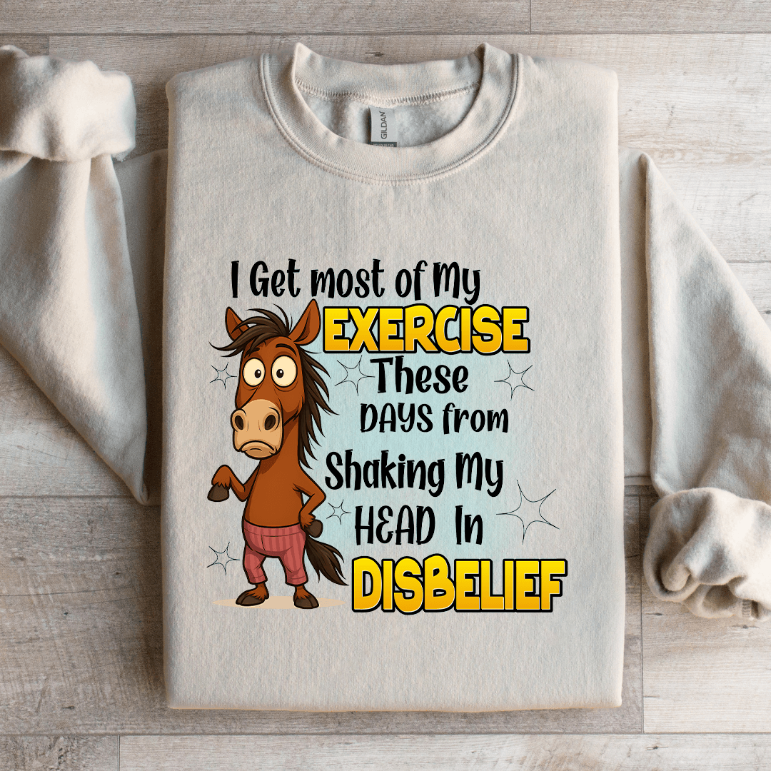 I Get Most Of My Exercise Sweatshirt