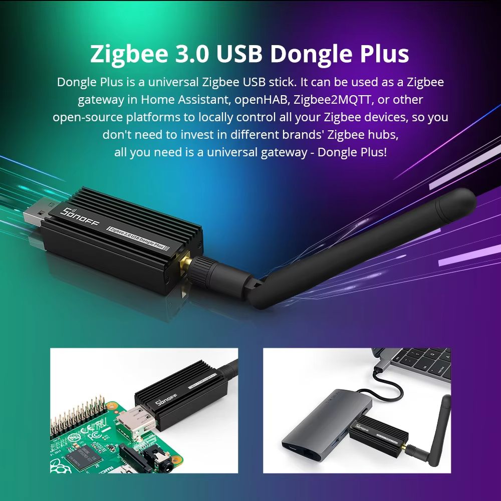 SONOFF Zigbee Dongle-E – USB 3.0 Universal Zigbee Gateway for ZHA & Zigbee2MQTT