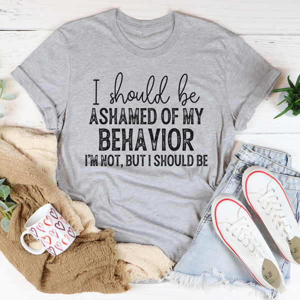 My Behavior Tee