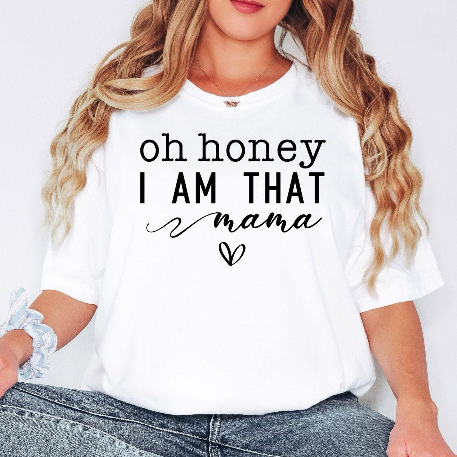 Oh Honey I Am That Mom Shirt Funny Mom Graphic Tee Cute Casual Mom T-Shirt