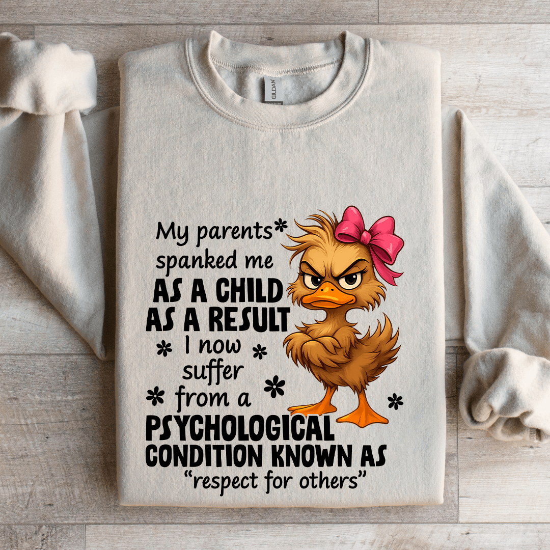 My Parents Spanked Me As A Child Sweatshirt