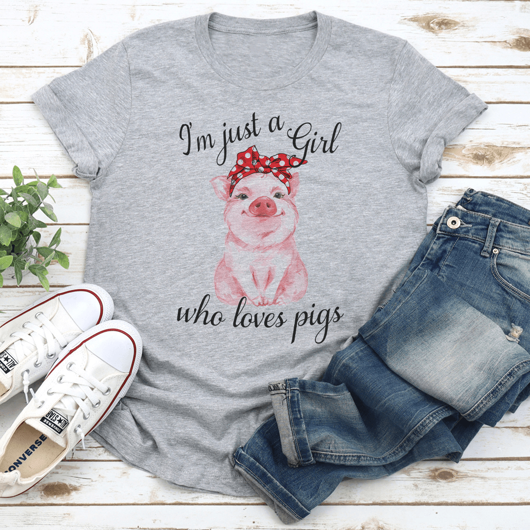I'm Just A Girl Who Love Pigs Tee