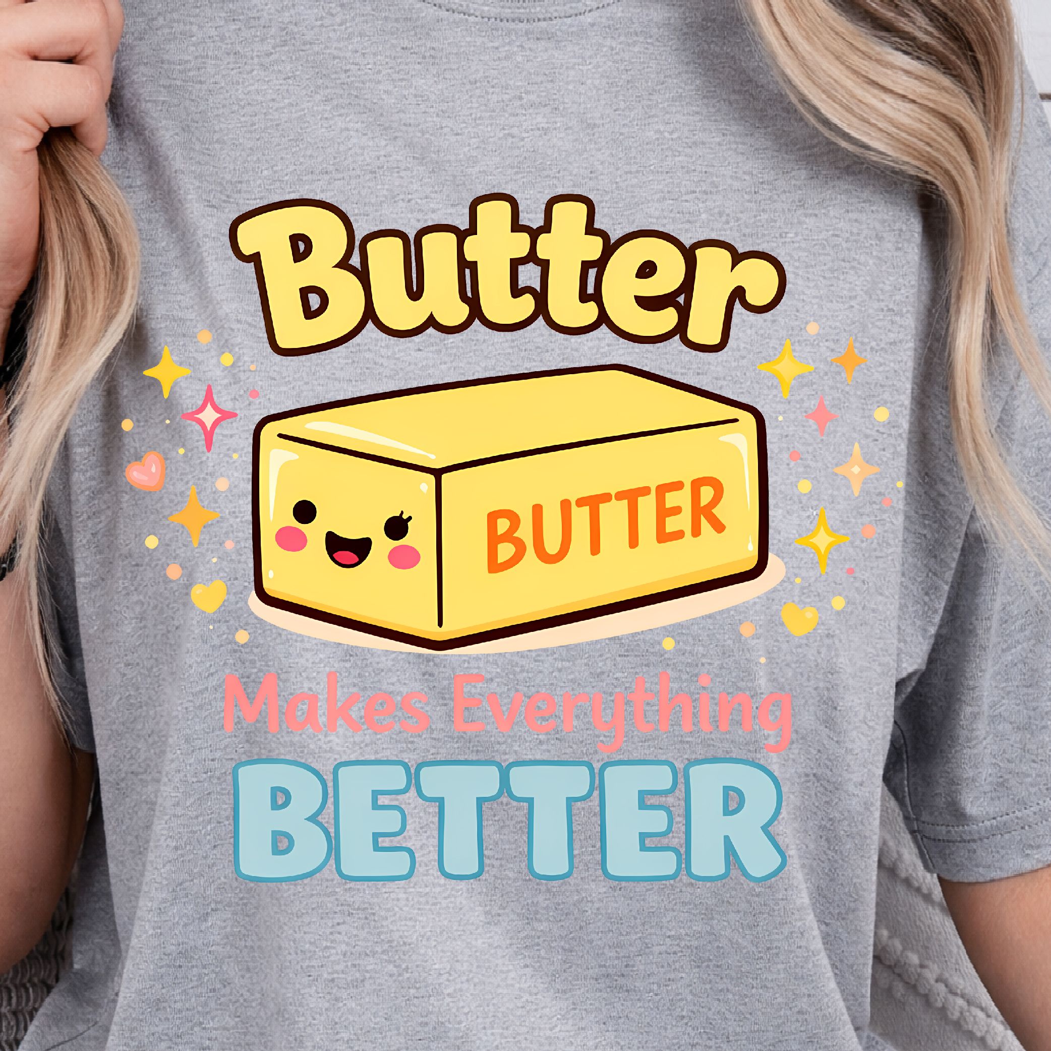 Butter Makes Everything Better Shirt, Funny Food Lover T-Shirt, Baking Tee