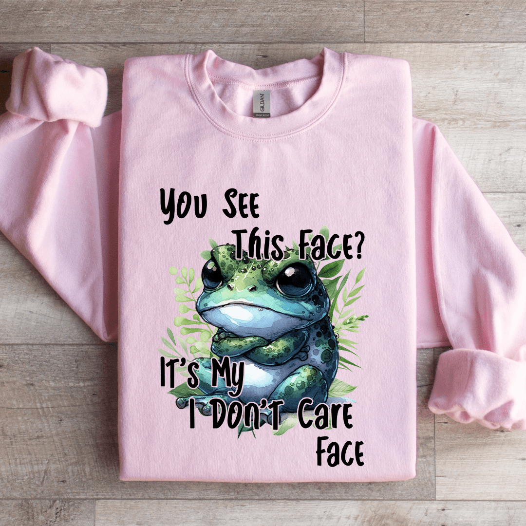 You See This Face Sweatshirt