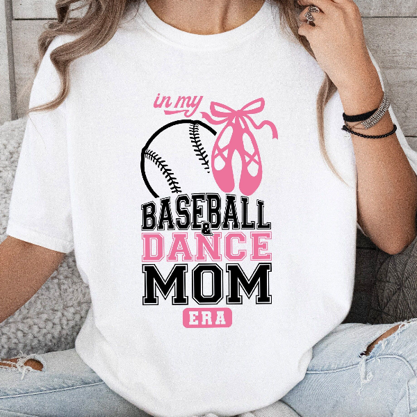 In My Baseball and Dance Mom Era Shirt, Baseball Mom Era Shirt, Dance Mom Era Shirt, Ballet Mama T-shirt, Dance Mama Shi