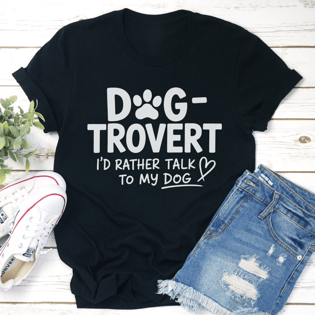 Dog Trovert I'd Rather Talk To My Dog Tee