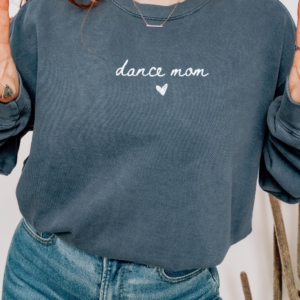 Dance Mom T-shirt Dance Mom Crewneck Mom Shirt Dance T-shirt Mama Sweatshirt Mothers Day Gift Dance Gift Hoodie