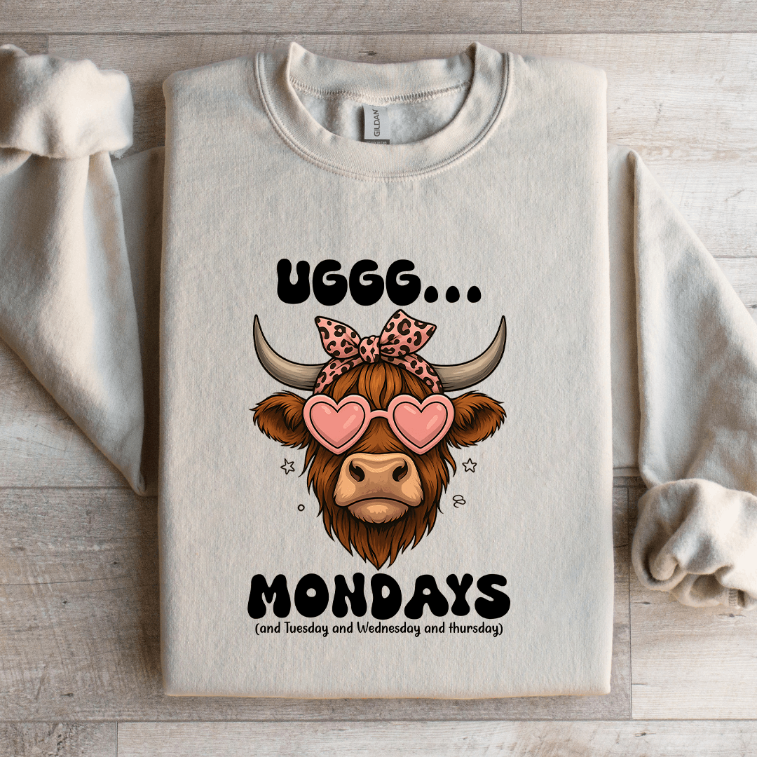Uggg Mondays And Tuesday Sweatshirt