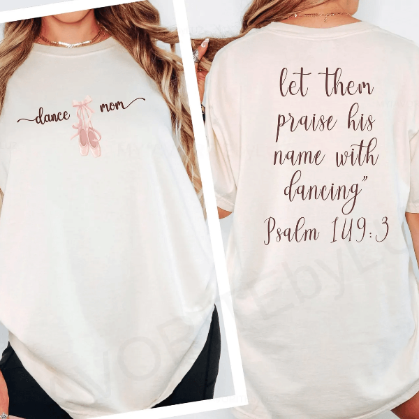 Christian Ballet Mom Shirt Comfort Colors Dance Mom Tee Mama Faith Gift
