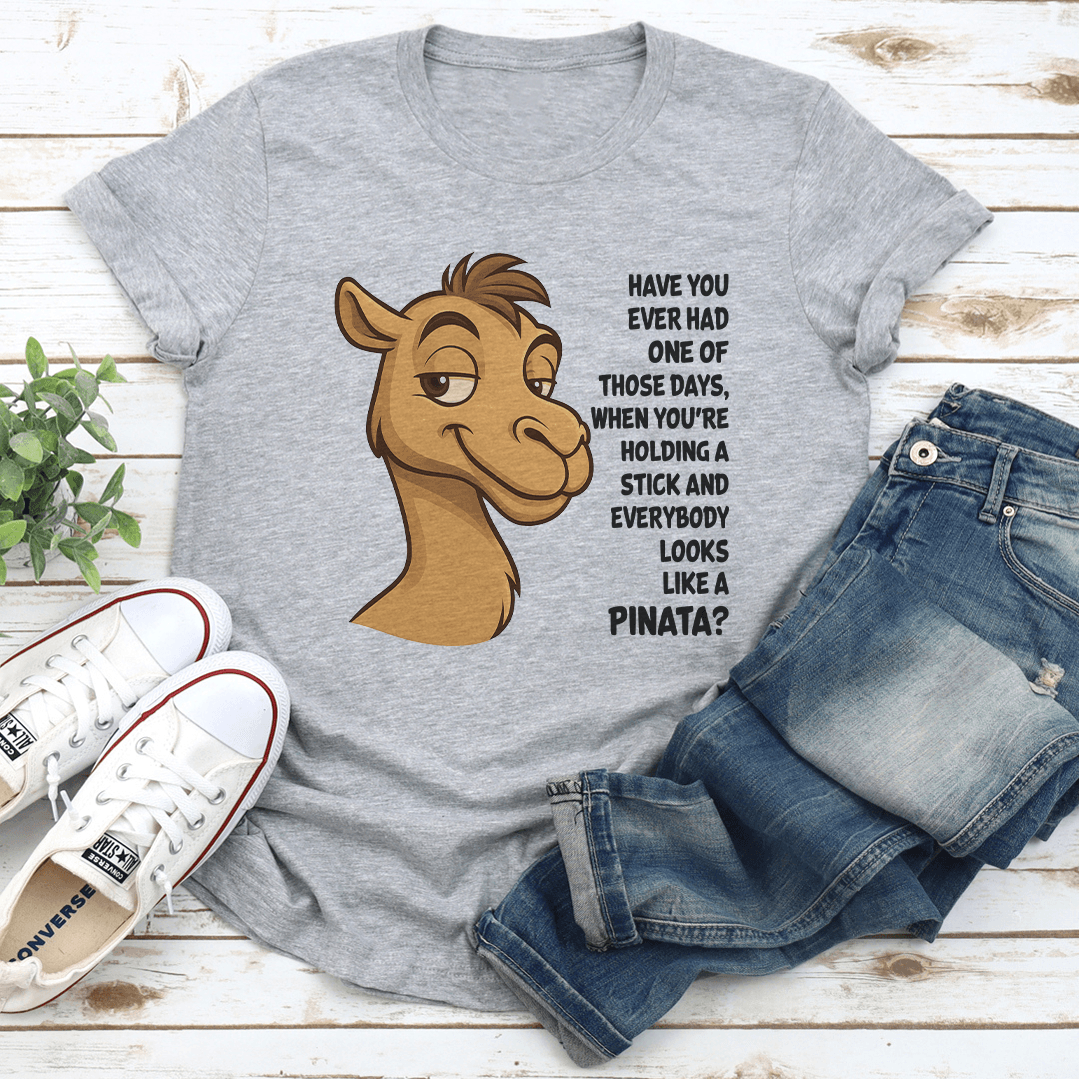 Have You Ever Had One Of Those Days When You're Holding Tee