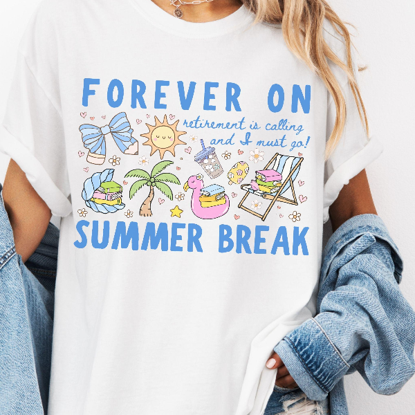 Forever On Summer Break' Retirement Shirt Cute Cartoons Summer Retired Teacher Gift