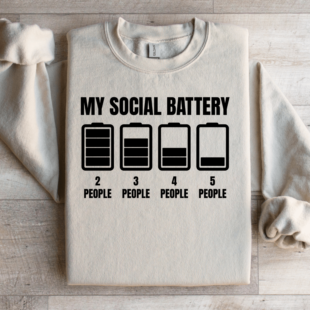 My Social Battery Sweatshirt
