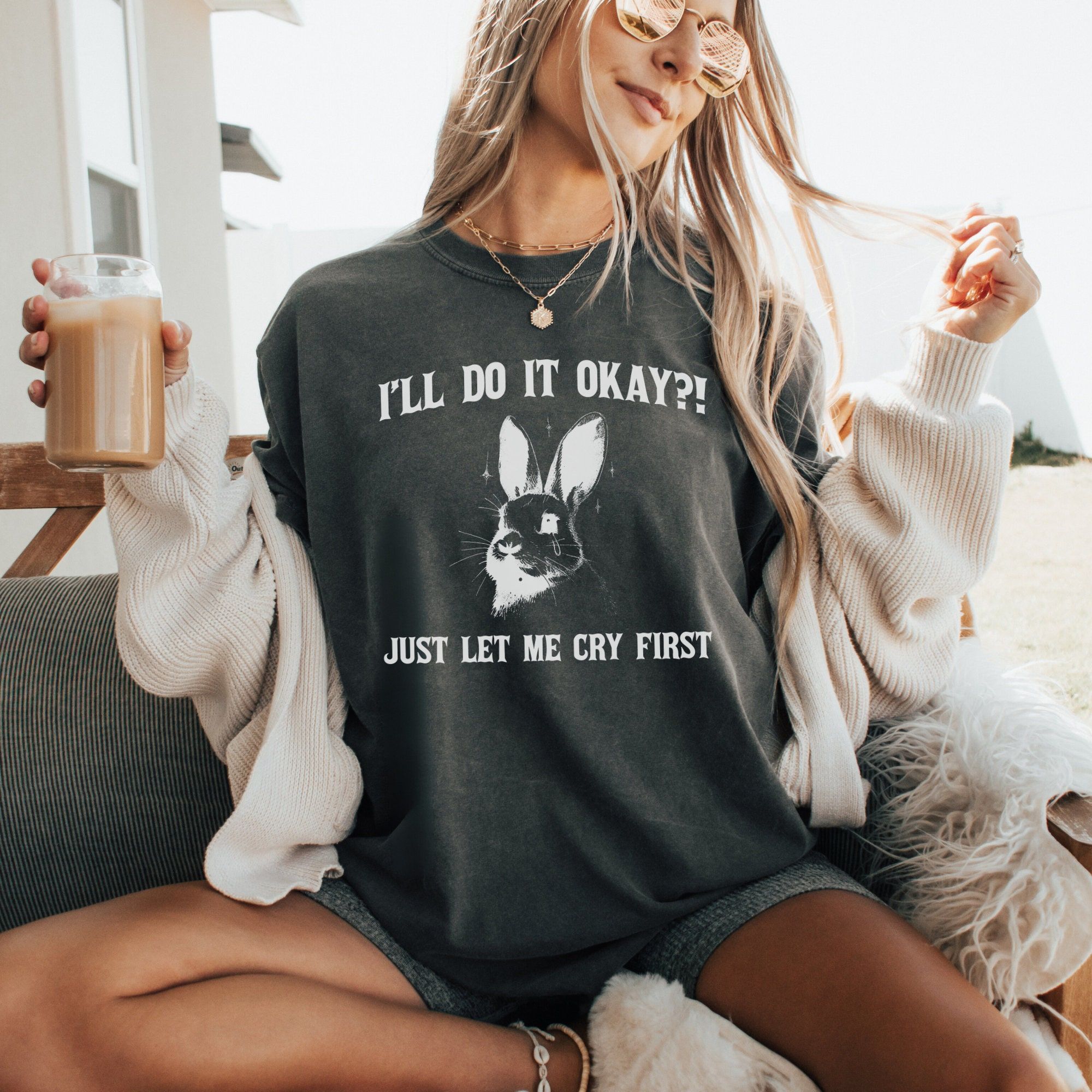 I'll Do It Okay Just Let Me Cry First Comfort Colors Shirt, Mental Health Tshirt Funny Vintage Bunny Shirt, Retro Rabbi