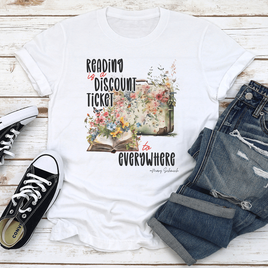 Reading Is A Discount Ticket To Everywhere Tee