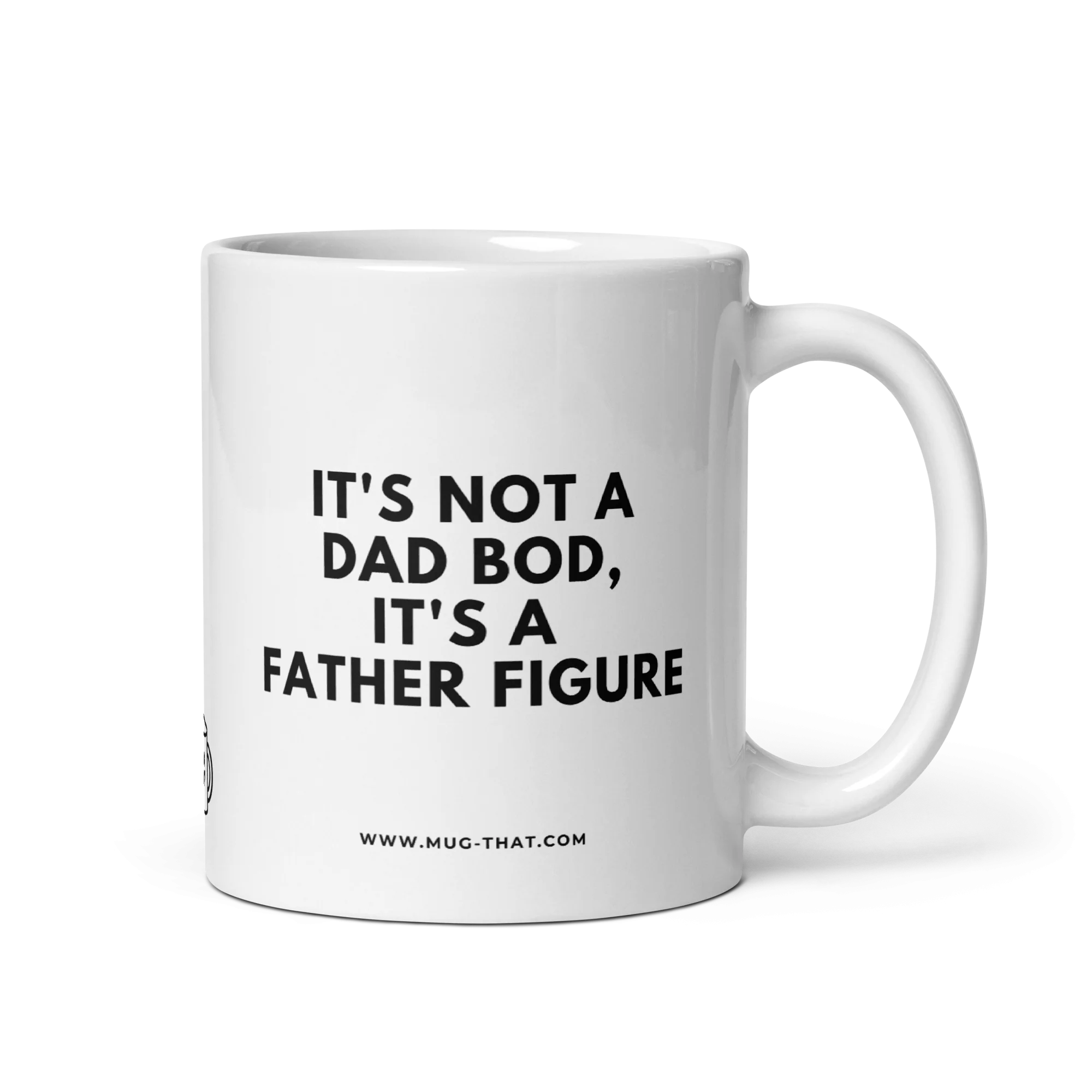 IT'S NOT A DAD BOD IT'S A FATHER FIGURE