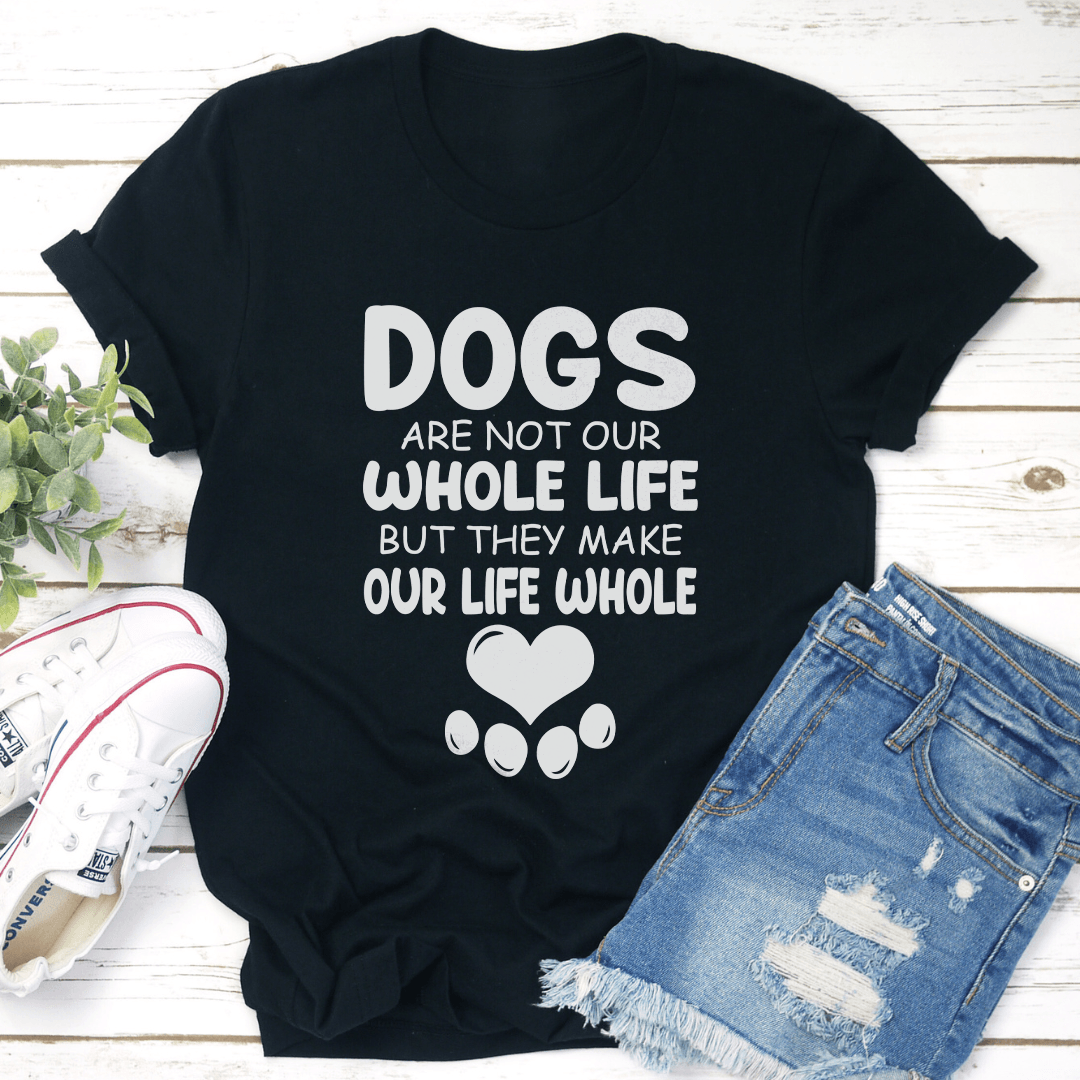 Dogs Are Not Our Whole Life Tee