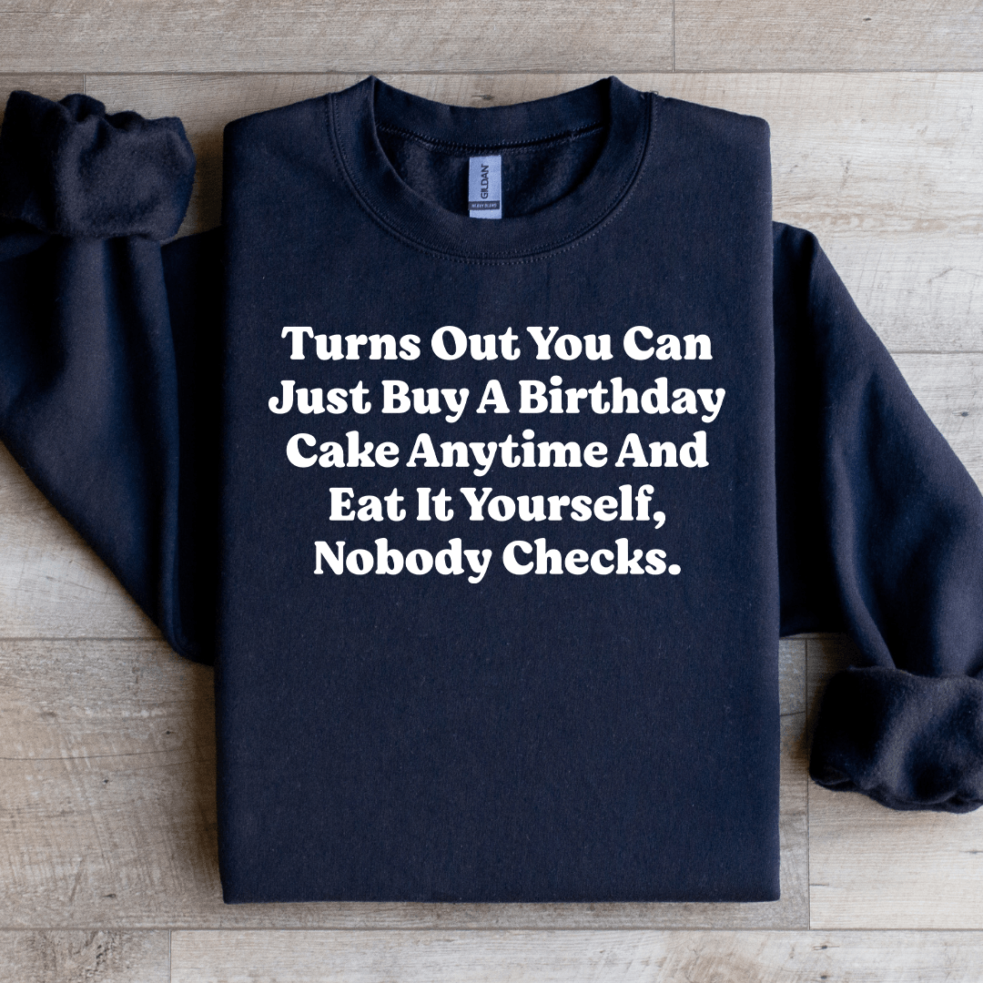 Turns Out You Can Just Buy Sweatshirt