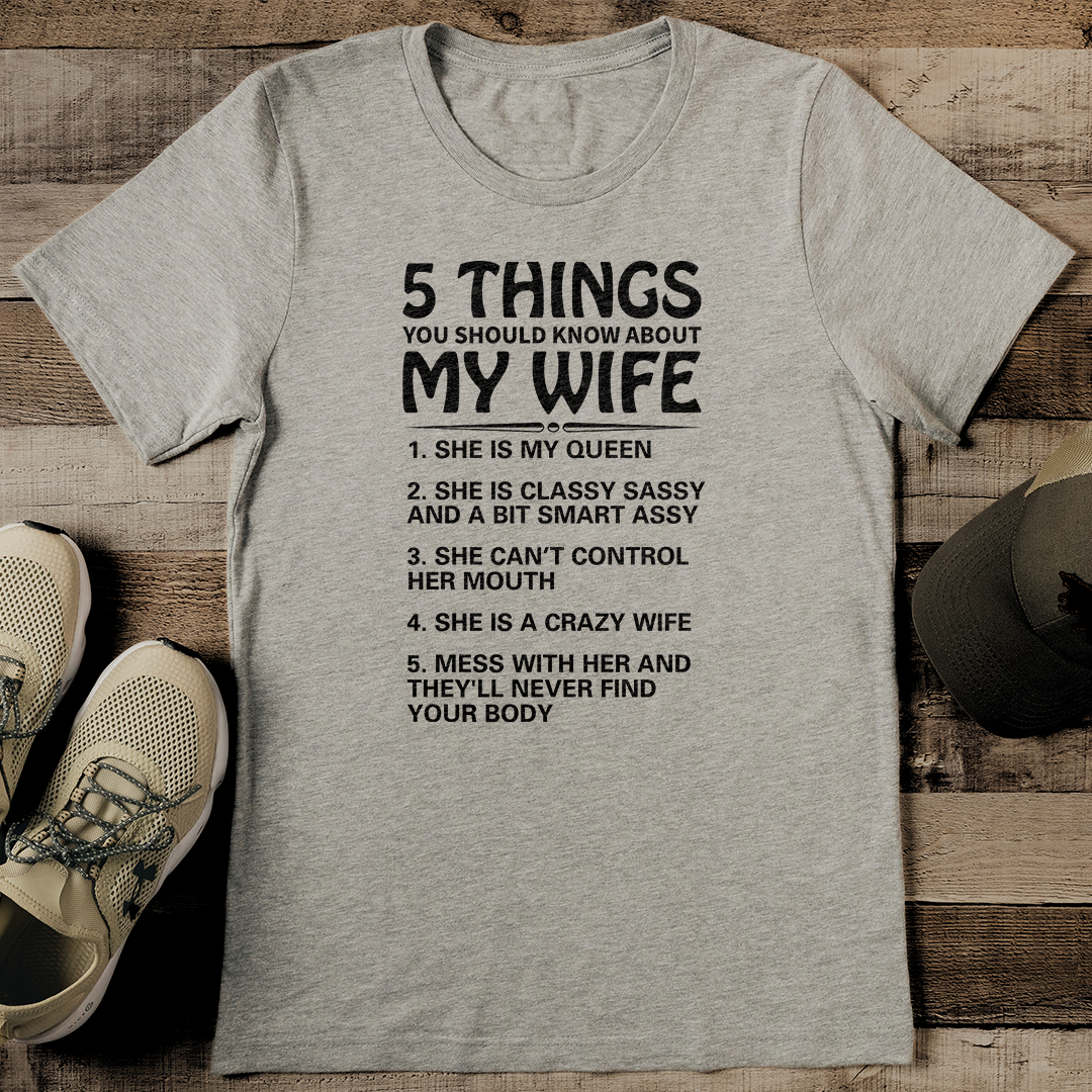 5 Things You Should Know About My Wife Tee