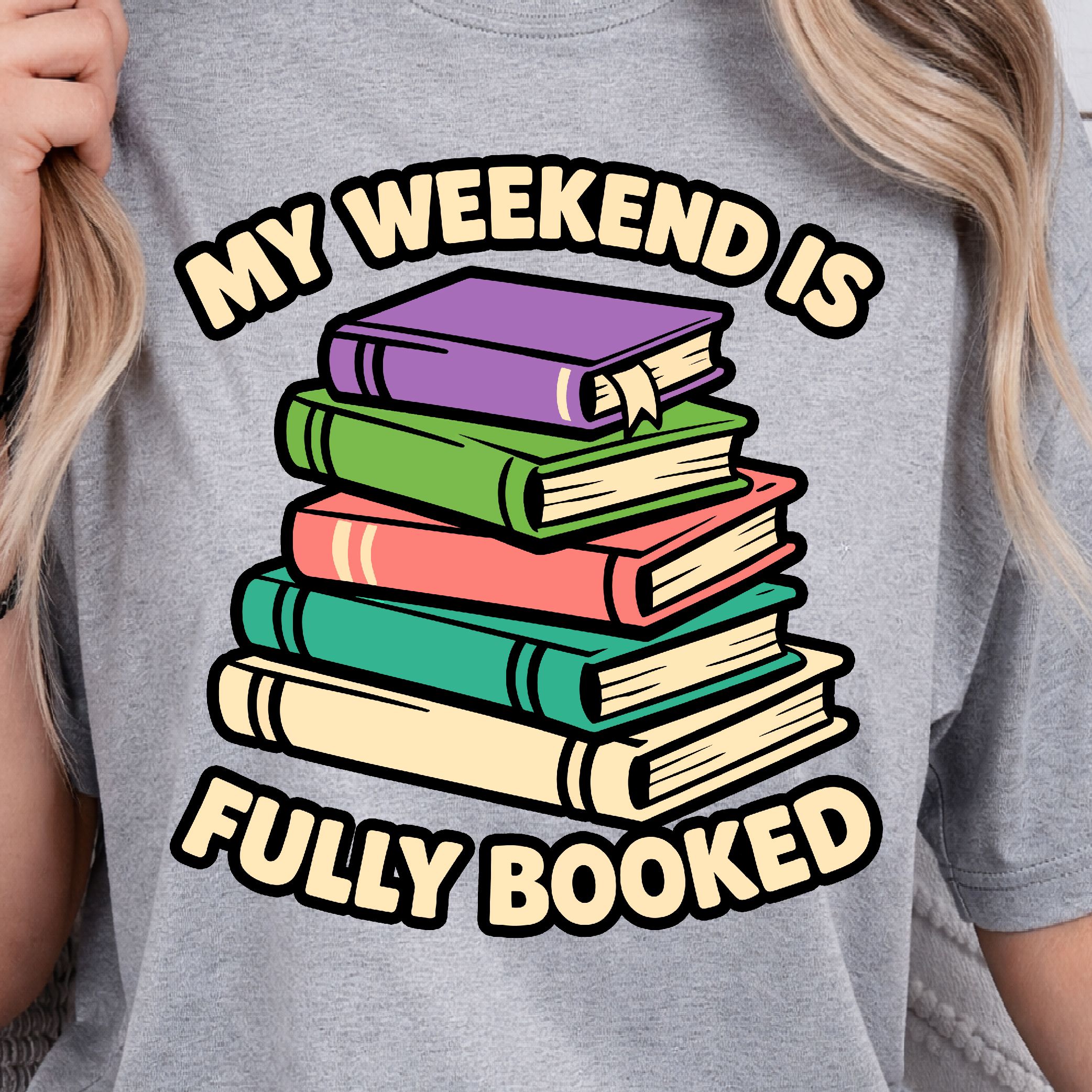 My Weekend Is Fully Booked Shirt, Funny Book Lover T-Shirt, Weekend Reading Tee