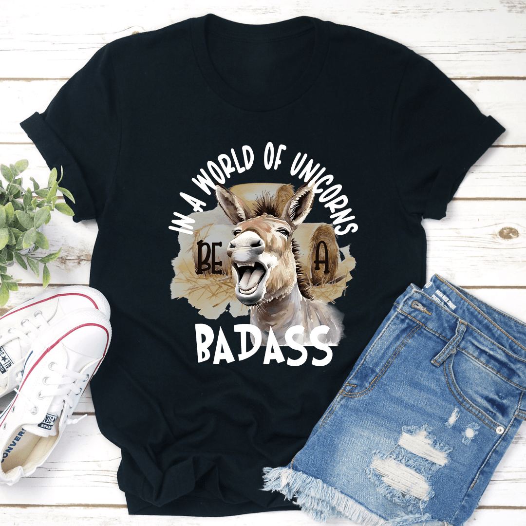 In A World Of Unicorns Bad Dadass Tee
