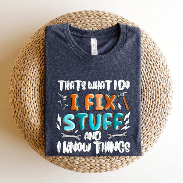 I Fix Stuff Dad Shirt Funny Best Dad Tee Gift