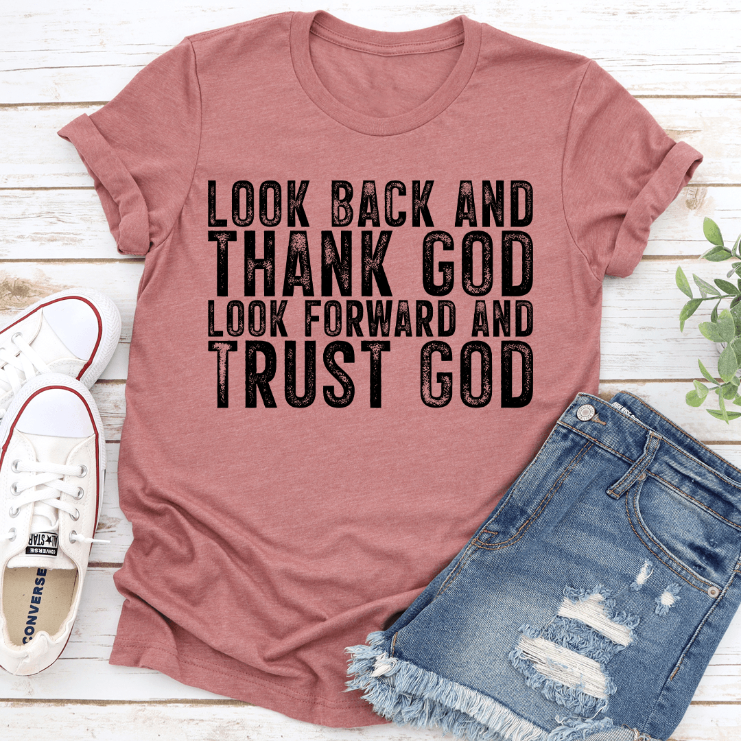 Look Back And Thank God Tee