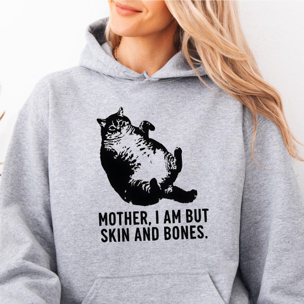 Mother I Am But Skin and Bones Cat T-shirt – Funny Sarcastic Mom Gift