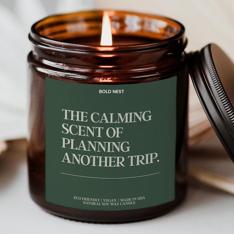 Planning Another Trip Candle Travel Lover Gift Funny Vacation Planning Soy Candle