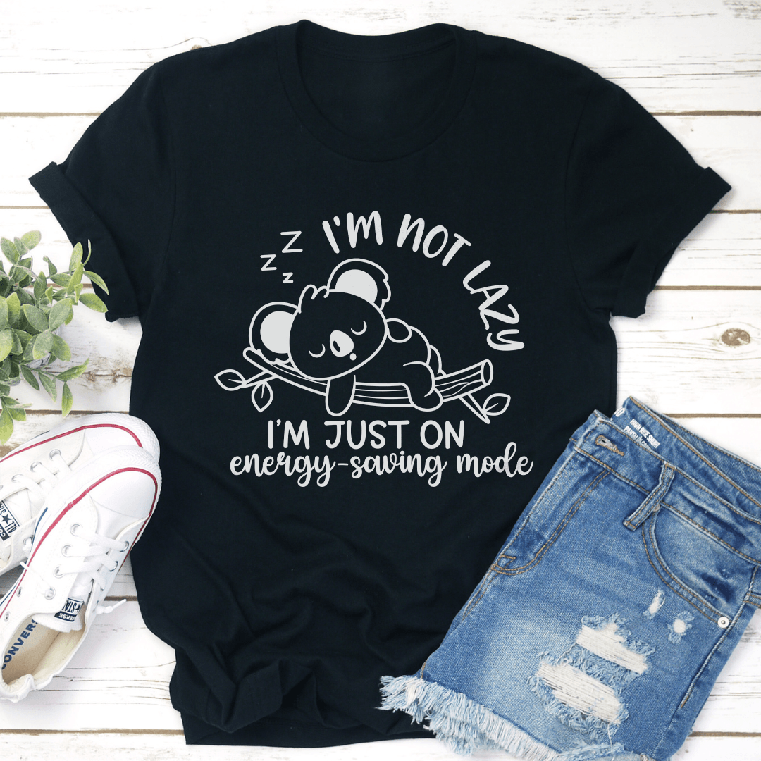 I'm Not Lazy Tee