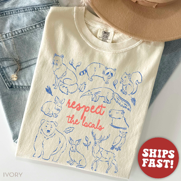 National Park Shirt, Respect The Locals, Camping Shirt, Gift For Granola Girl Shirt