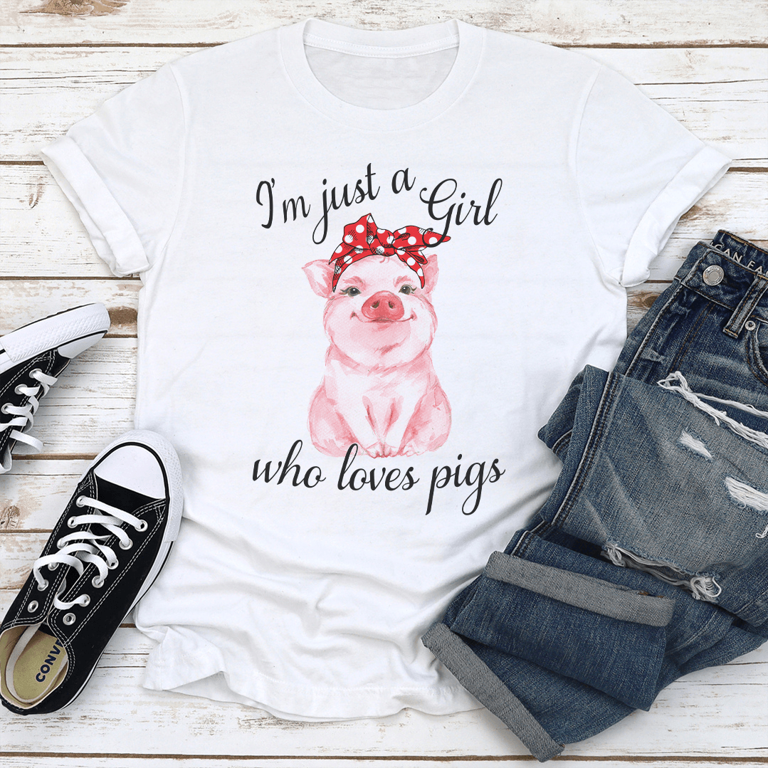 I'm Just A Girl Who Love Pigs Tee
