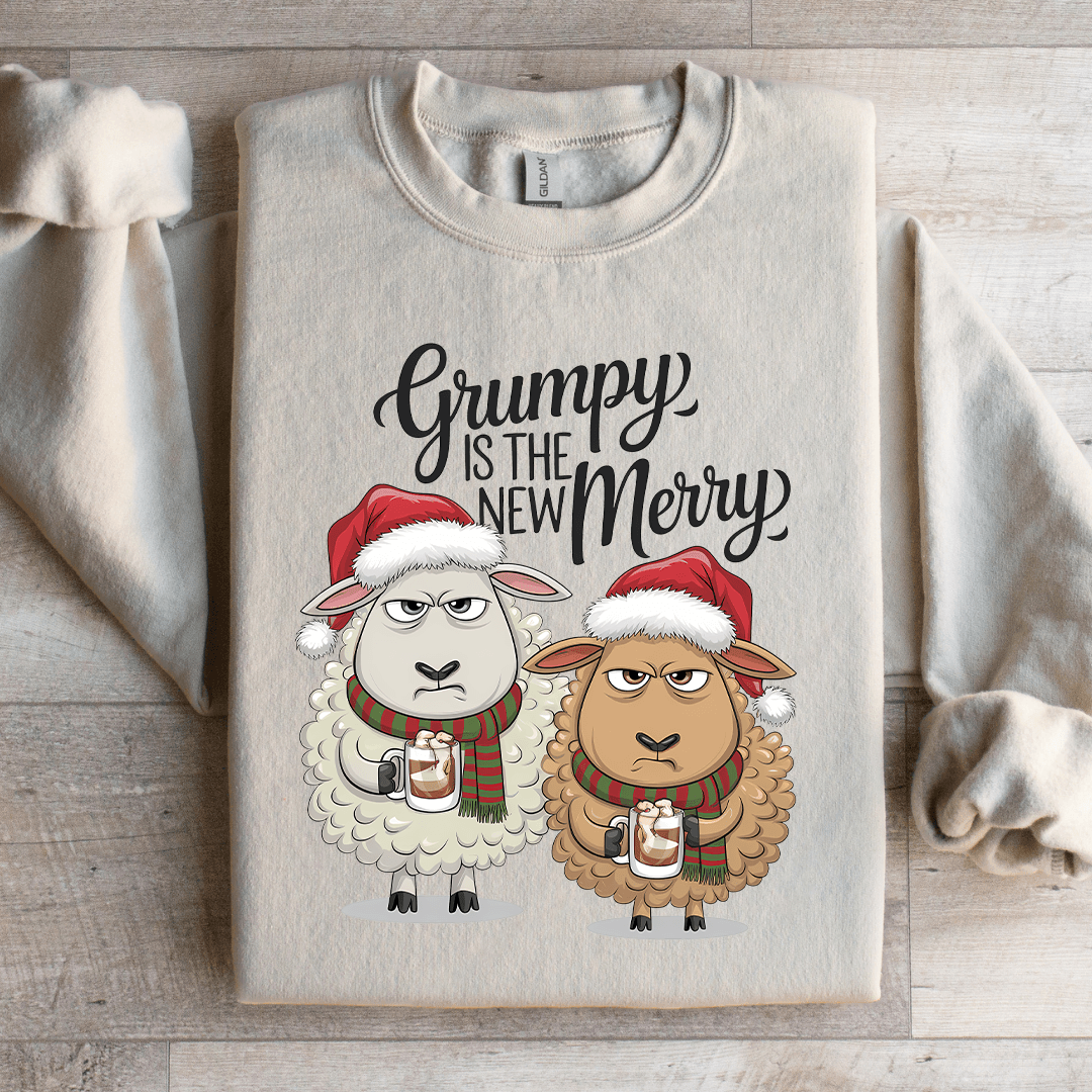 Grumpy Is The New Merry Sweatshirt