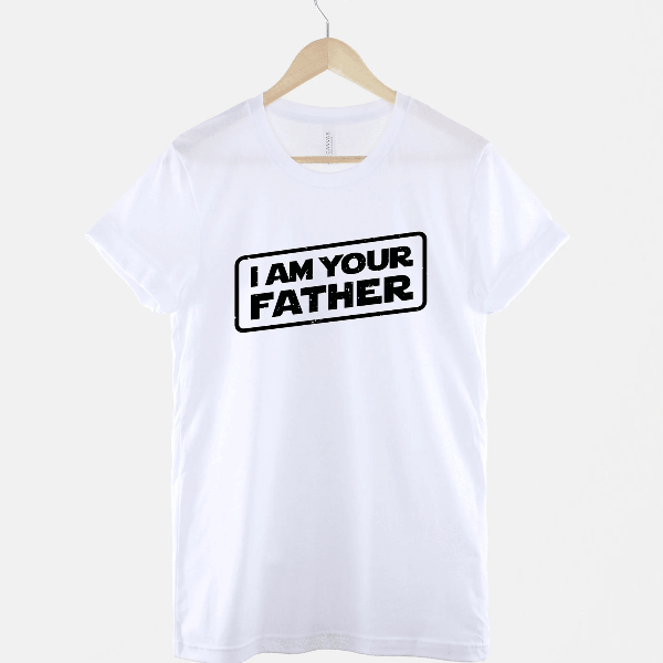 I Am Your Father Shirt Funny Fathers Day Gift Star Wars Dad Tee