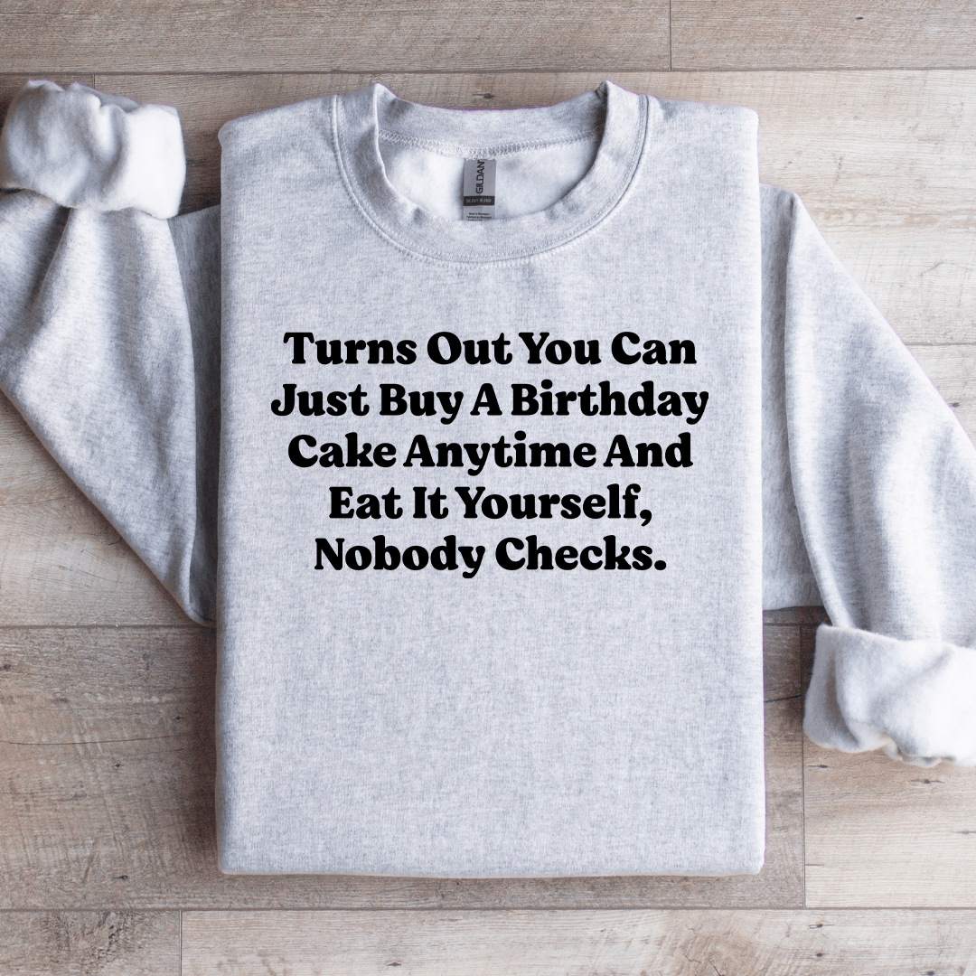 Turns Out You Can Just Buy Sweatshirt