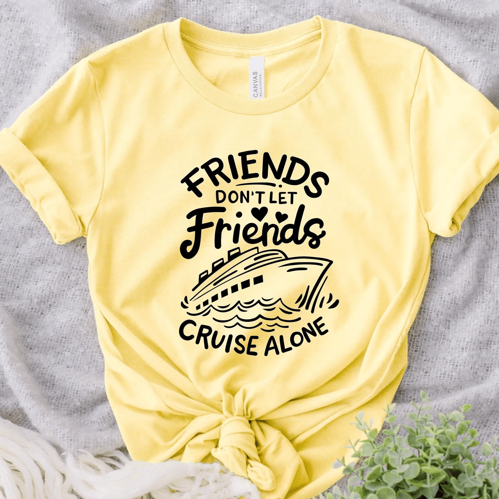 Friends Dont Cruise Alone Matching Shirt