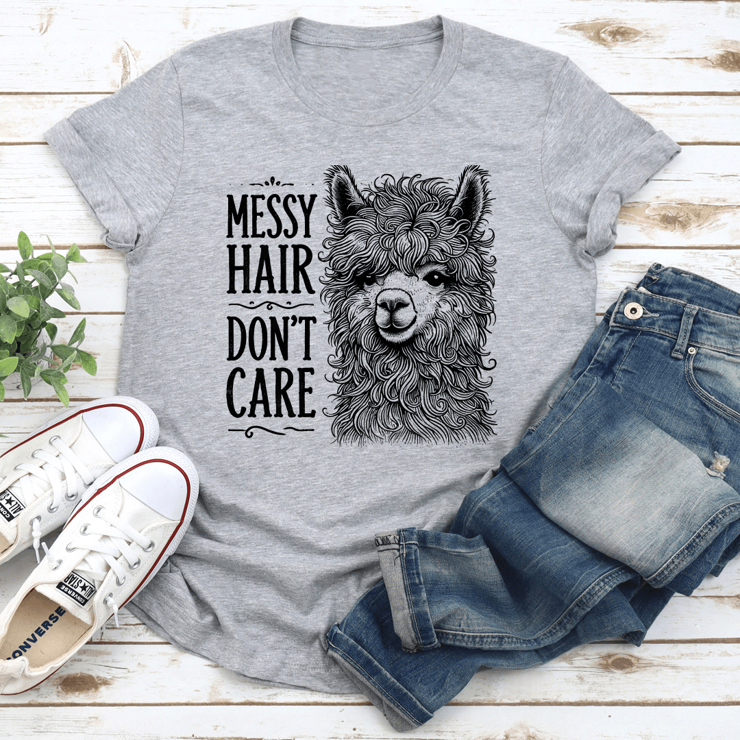 Messy Hair Don't Care Tee
