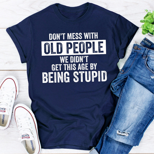 Don't Mess With Old People