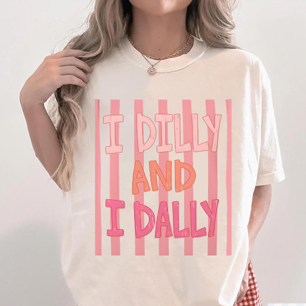 I Dilly and I Dally Shirt Funny Introvert Lazy Graphic Tee Trendy Outfit Gift