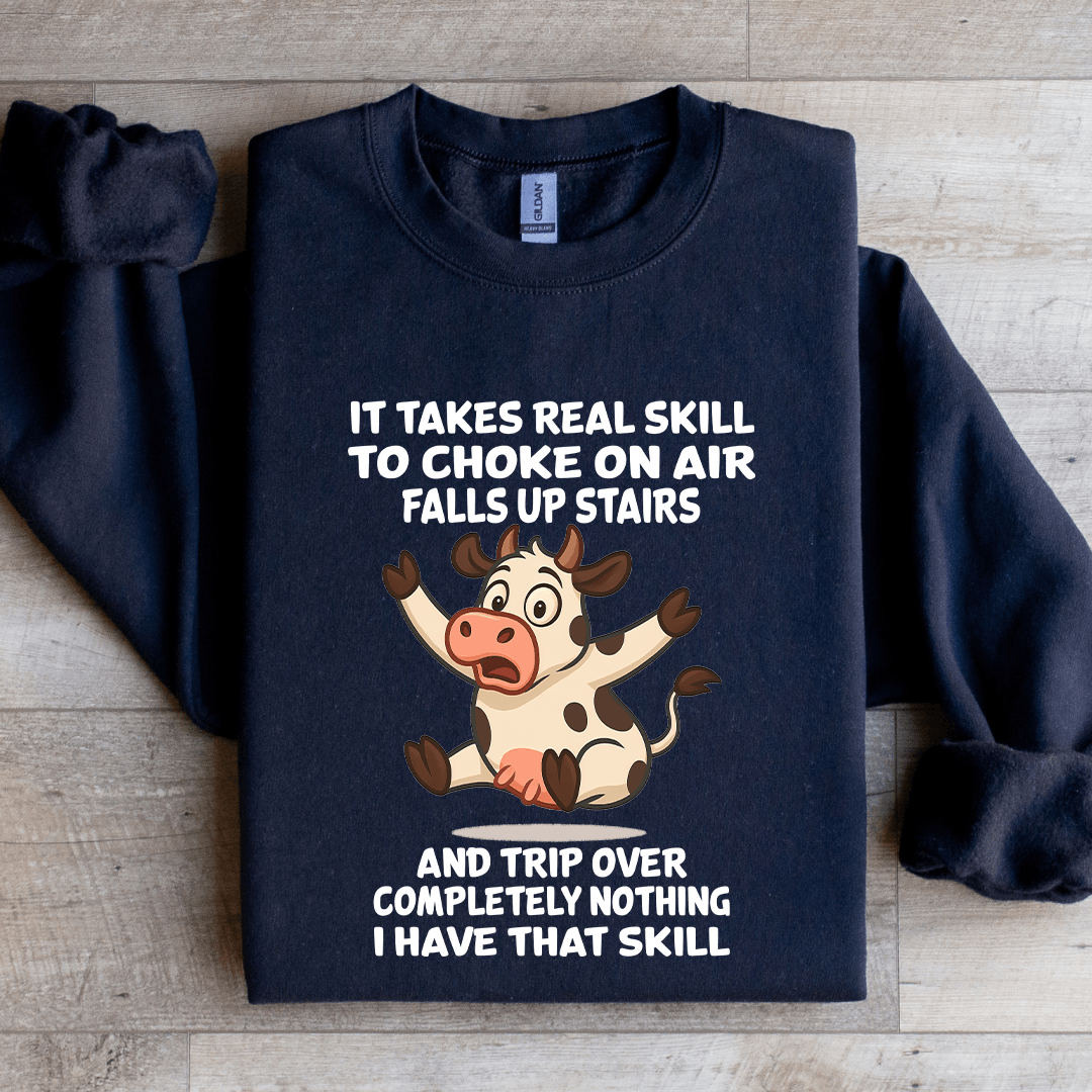 It Takes Real Skill To Choke On Air Fallas Up Stairs Sweatshirt
