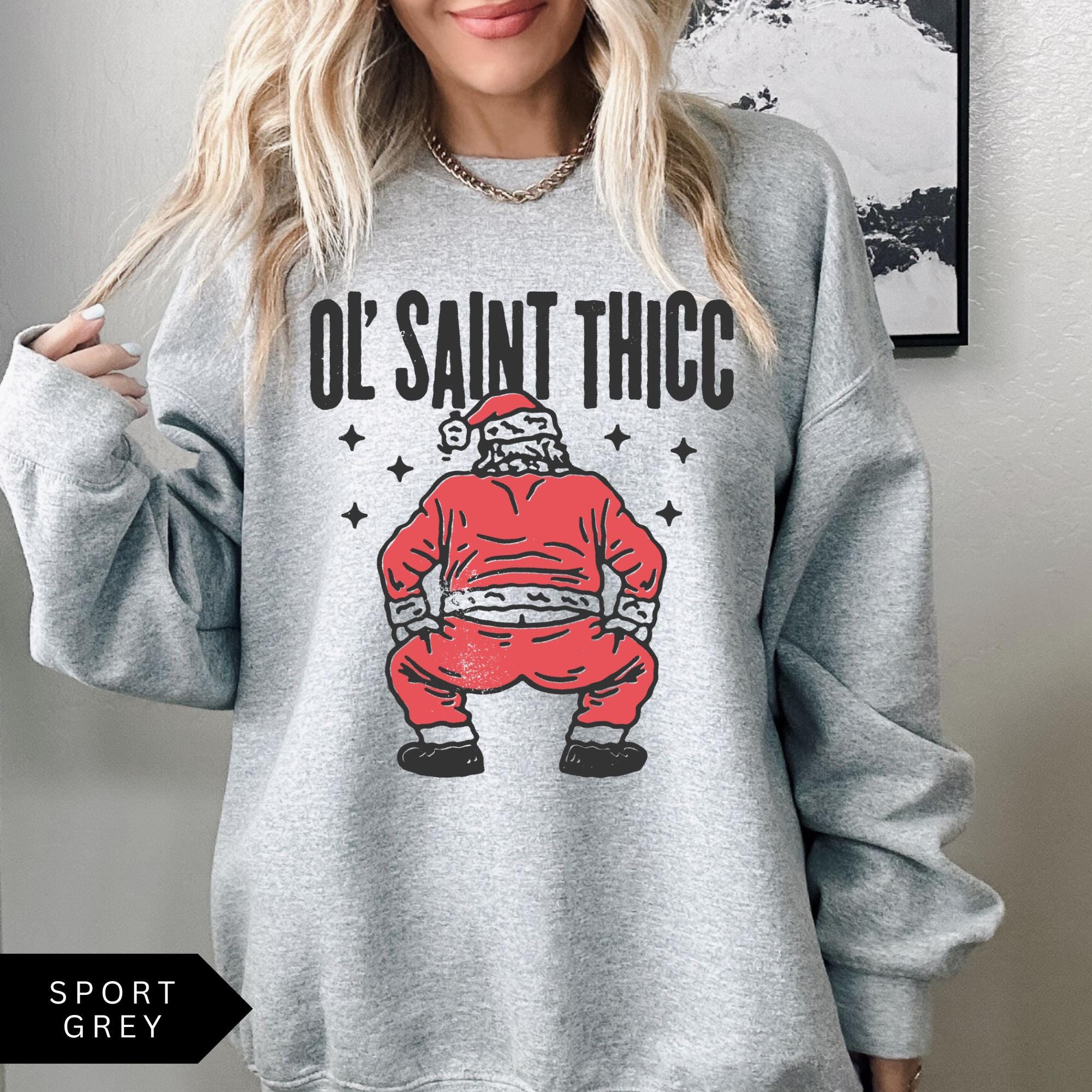 Retro Santa Christmas Sweatshirt, Ol' Saint Thicc, Funny Santa Shirt, Women's Christmas Sweatshirt, Trendy Holiday Sweat