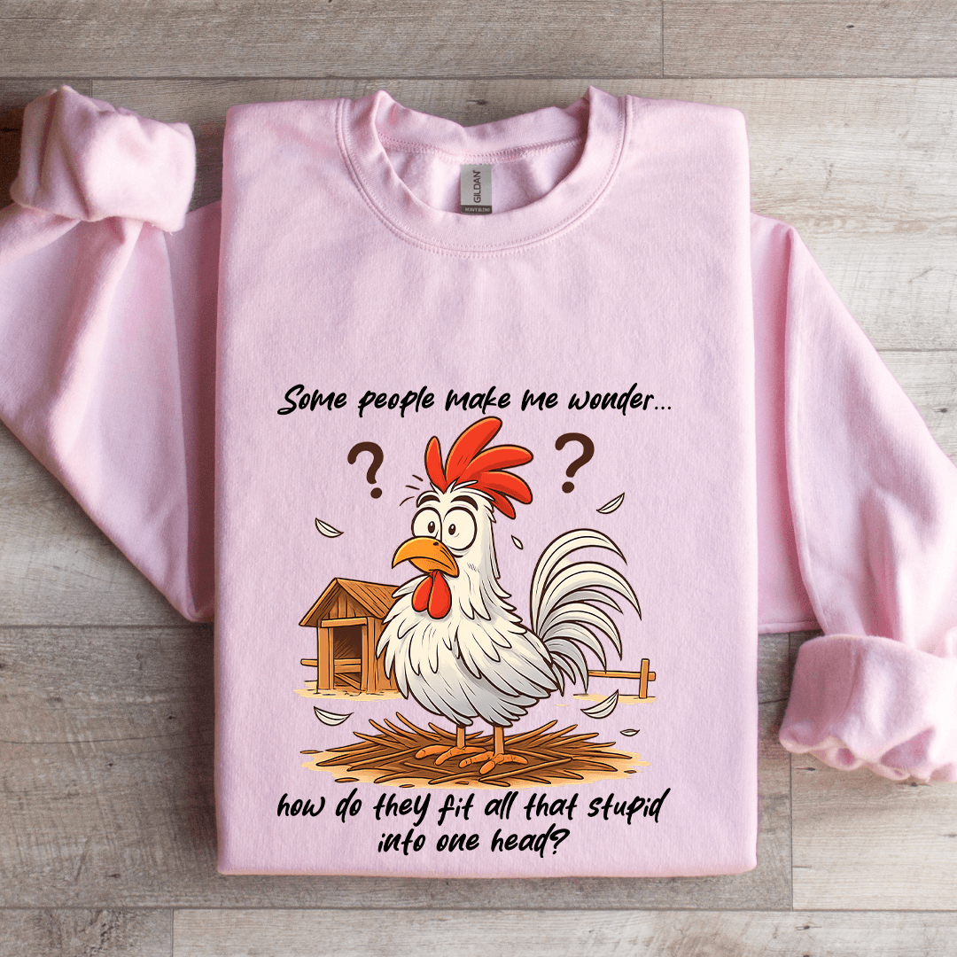 Some People Make Me Wonder Sweatshirt